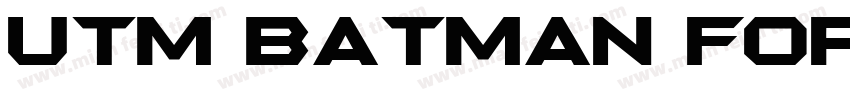 UTM Batman Forever字体转换